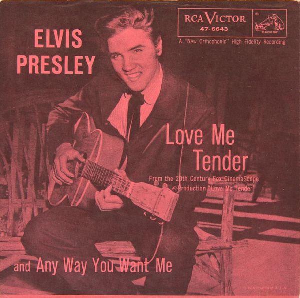 Elvis Presley "Love Me Tender"/"Any Way You Want Me" 45 